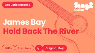 Hold Back The River Karaoke | James Bay (Acoustic Karaoke)