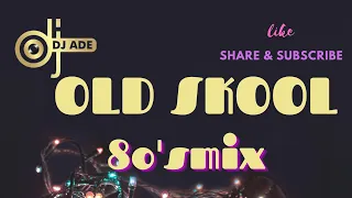 80's R&B Soul Groove Mix  DISCO FUNKY SOUL CLASSICS | 8Os Jam Mix   Old Skool Mix by DJADE DECROWNZ