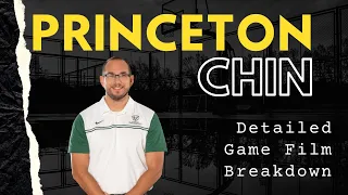 Princeton Chin (Detailed Game Film Breakdown)