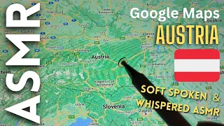 ASMR Google Map Tour of Austria 🇦🇹