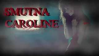 Smutna Caroline - CreepyPasta Lektor PL