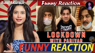 Lockdown With Parivar   @ashishchanchlanivines | Funny Reaction by Rani Sharma