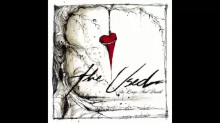 The Used- All That I've Got