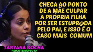 COMO É TER UMA MÃE NARCISISTA│TARYANA ROCHA (PSICOTERAPEUTA) - À DERIVA PODCAST