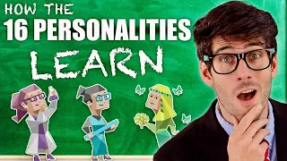 How do the 16 Personalities Learn Differently?