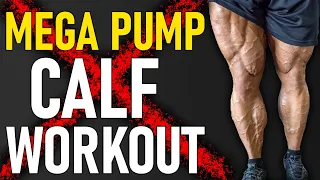 “MEGA PUMP” Calf Workout (Grow Bigger Calves)