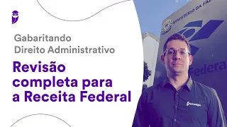 Gabaritando Direito Administrativo: Revisão completa para a Receita Federal - Prof. Thállius Moraes