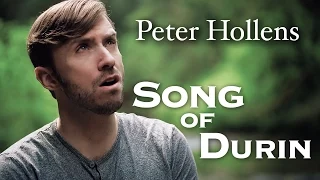 The Hobbit - Song Of Durin - Eurielle - Cover by Peter Hollens