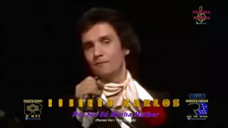 Roberto Carlos - Pra ser só minha Mulher (1978)