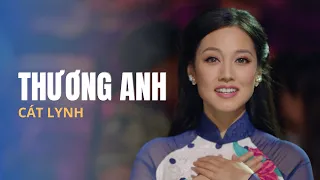 Thương Anh | Trình bày: Cát Linh | Sáng tác: Y Vân | Hoà âm: Trúc Hồ