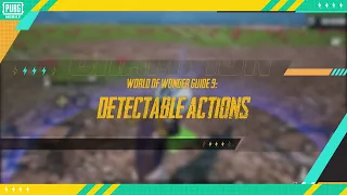 PUBG MOBILE | WOW Basic Guide 9: Detectable Actions