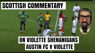 Scottish Commentary on Austin FC v Violette. Concacaf Champions League. Allaster McKallaster