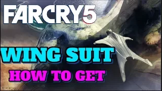 HOW TO GET THE WING SUIT IN FAR CRY 5