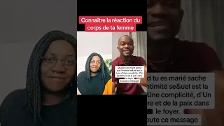 Connaître la réaction du corps de ta femme