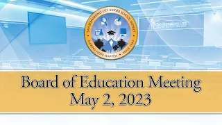 Board of Education Meeting --- May 2, 2023