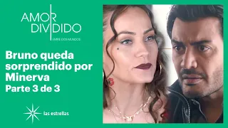 Amor dividido 3/3: Minerva encara a Bruno por mentirle | C-86