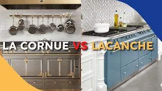 Uncovering the Best French Range: The Ultimate La Cornue vs. Lacanche Comparison