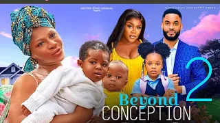 BEYOND CONCEPTION PART 2_DESTINY ETIKO,CHIKI DANIEL, 2024 LATEST NIGERIAN NOLLYWOOD MOVIE