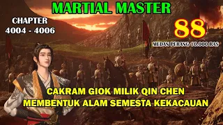 Martial Master [Part 88] - Cakram Giok Milik Qin Chen Membentuk Alam Semesta Kekacauan