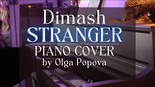 Dimash - Stranger | PIANO COVER by Olga Popova | Димаш - Странник 2021