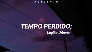 Tempo Perdido - Legião Urbana (Lyrics + Sub Eng)