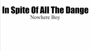 In Spite Of All The Danger (Subtitulada) - Nowhere Boy