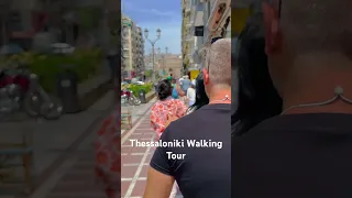 Thessaloniki Walking Tour l Greece