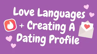 Make The 5 Love Languages Work For YOU PLUS Create Your Online Dating Profile | Chantal Heide