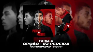 MC Kevin Feat MC PH - Opção (Prod.DJ Perera)