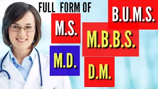 Full Form of MBBS | Full form of BUMS | full form of MD and MS | full form of DM | Medical Field