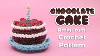 Chocolate Birthday Cake Crochet Pattern | Amigurumi Crochet Tutorial 🧶