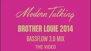 Modern Talking -  Brother Louie (Bassflow 3.0 Mix) the video