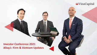 VinaCapital Investor Conference 2021 – Day 1: Firm Update & Vietnam Macro Update