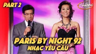 Paris By Night 92 "Nhạc Yêu Cầu" (Full Program - Part 2 of 2)