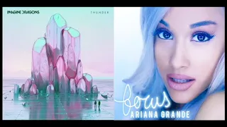 Imagine Dragons and Ariana Grande - Focus & Thunder Mashup