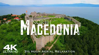 [4K] NORTH MACEDONIA 🇲🇰 Македонија 2024 | 3½ HOUR Drone Aerial Relaxation Film Piano Study Скопје