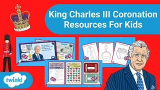 King Charles III Coronation Resources For Kids