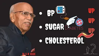 The truth about BP, SUGAR & CHOLESTEROL - Dr. B M Hegde