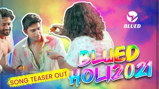 Man Mora Tere hi Rang me - Blued Holi Music Video TEASER 2