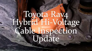 Toyota Rav4 Hybrid Hi Voltage Cable Inspection Update