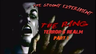 The Ring: Terror's Realm (Part 1)