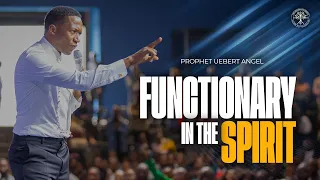How To Become A Functionary In The Spirit | Prophet Uebert Angel