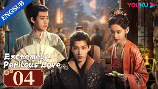[Extremely Perilous Love] EP04 | Married Bloodthirsty General for Revenge |Li Muchen/Wang Zuyi|YOUKU