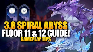 NEW Guide & Tips  SPIRAL ABYSS 3.8 Floor 11 & 12 - Gameplay Tips and Tricks | Genshin Impact 3.8