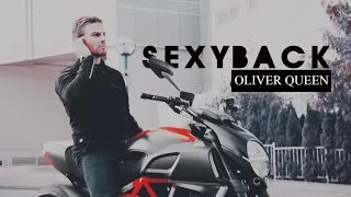 ✘ Oliver Queen || SEXYBACK
