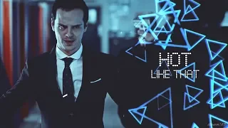 James Moriarty || hot like that