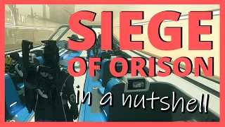 Siege of Orison In a Nutshell - Star Citizen