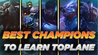 BEST CHAMPIONS TO LEARN TOP LANE WITH - MASTERING TOPLANE