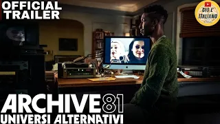 ARCHIVE 81 - UNIVERSI ALTERNATIVI Trailer SUB ITA (2022). #giolitaliano #netflixserie #archive81