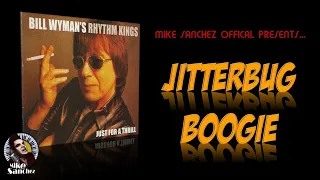 Jitterbug Boogie - Bill Wyman's Rhythm Kings